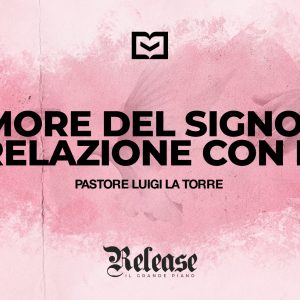 Timore del Signore e relazione con Lui Timore del Signore e relazione con Lui