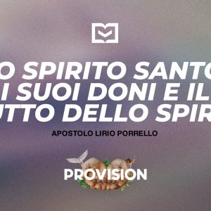 Lo Spirito Santo, i suoi doni e il frutto dello Spirito
