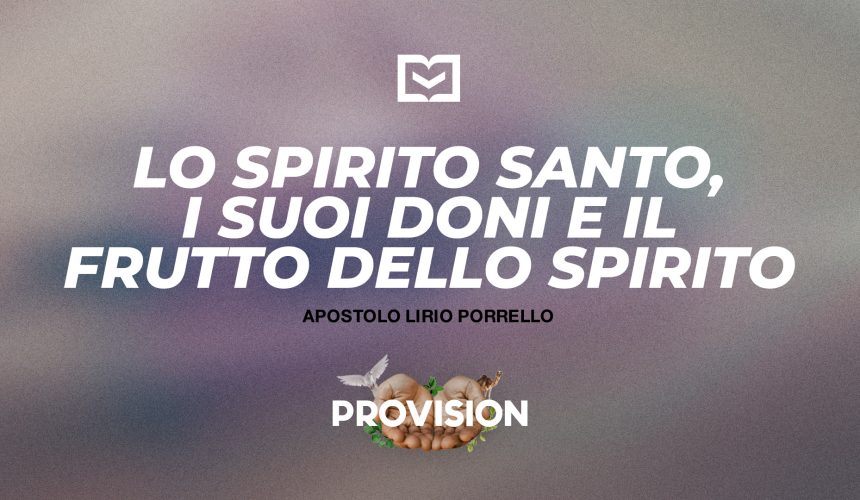Lo Spirito Santo, i suoi doni e il frutto dello Spirito