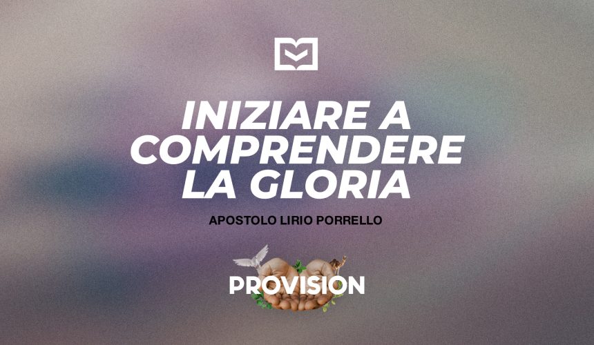 Iniziare a comprendere la gloria