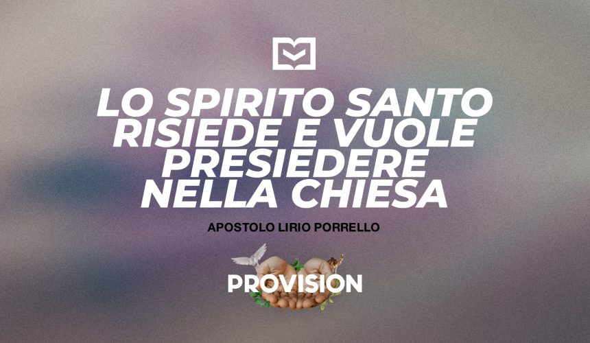 Lo Spirito Santo risiede e vuole presiedere nella chiesa
