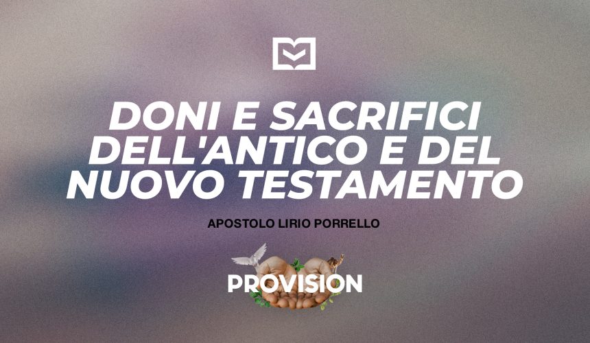 Doni e sacrifici dell’antico e del nuovo testamento