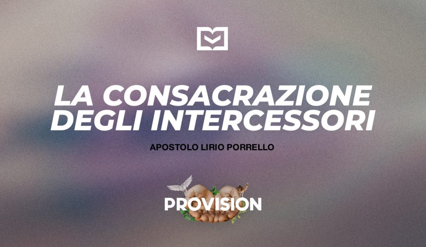 La consacrazione degli intercessori