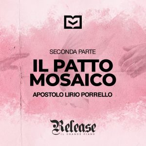 Il patto Mosaico – Seconda Parte Il patto Mosaico – Seconda Parte