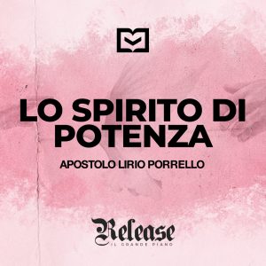 Lo spirito di Potenza Lo spirito di Potenza