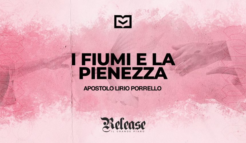 I fiumi e la pienezza
