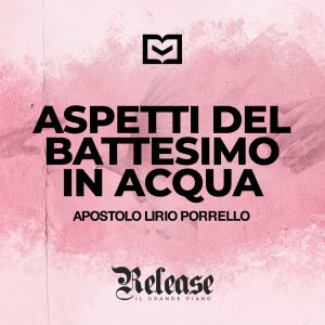 Aspetti del Battesimo in acqua Aspetti del Battesimo in acqua