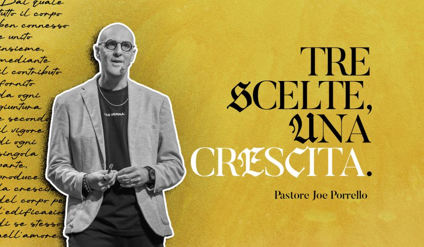 Tre scelte, una crescita.