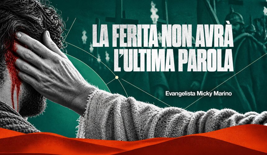 La ferita non avrà l’ultima parola